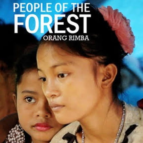 People of the Forest: Orang Rimba, Isaac Kerlow photodiversity film festival